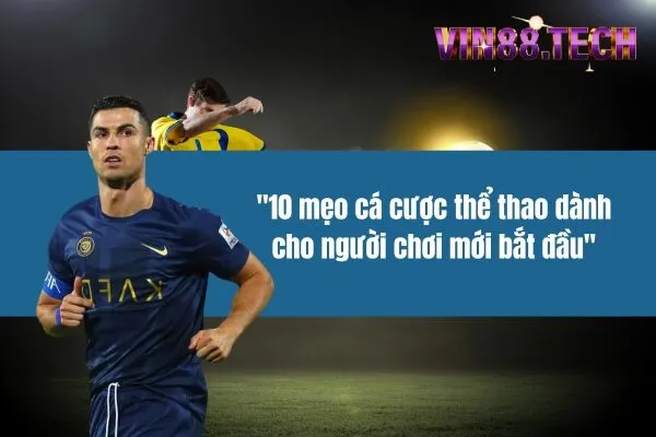 10 mẹo cá cược thể thao dành cho người chơi mới bắt đầu