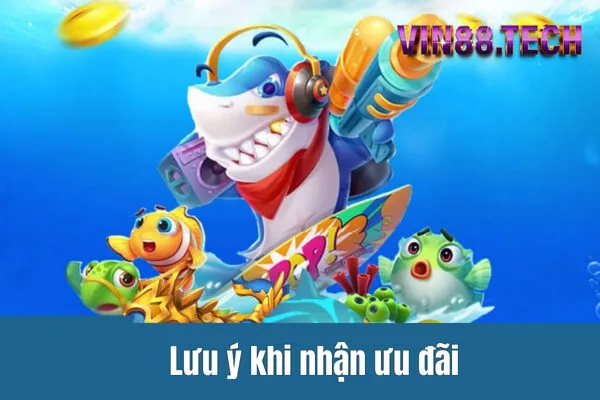 Lưu ý khi nhận ưu đãi