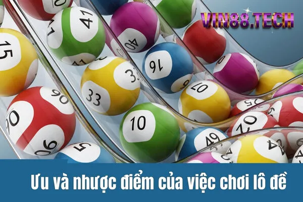 Ưu và nhược điểm của việc chơi lô đề